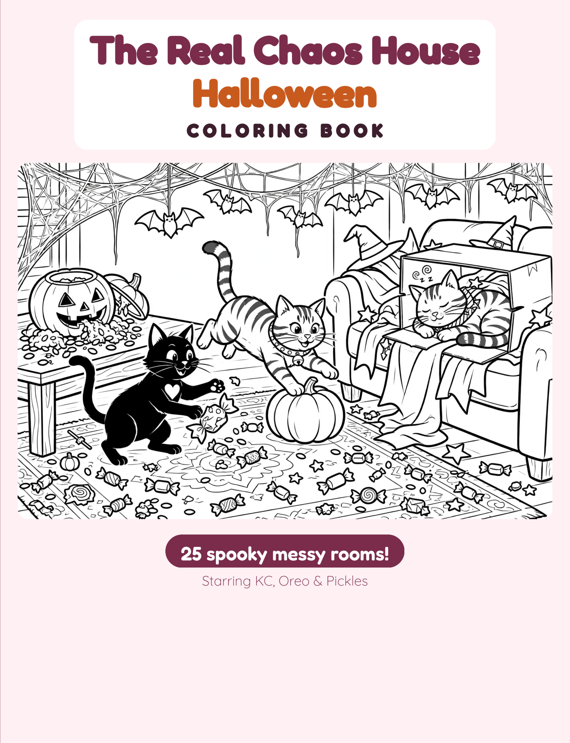 The Real Chaos House Halloween Coloring Book: 25 Spooky Messy Rooms & the Cats Who Rule Them